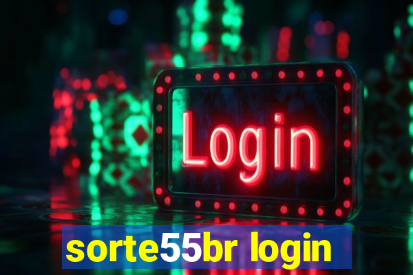 sorte55br login